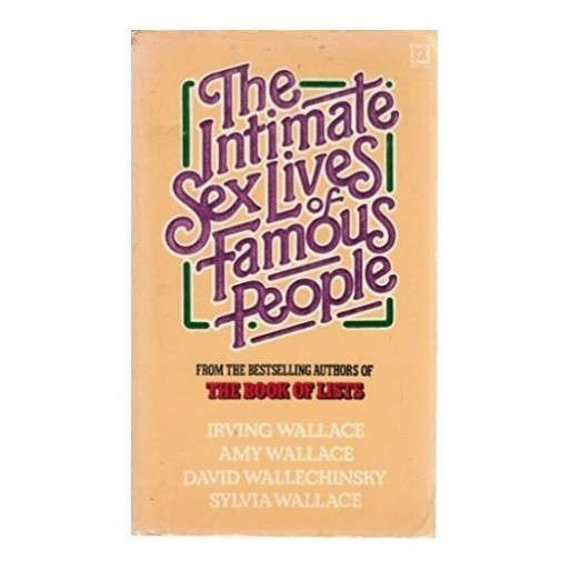 The Intimate Sex Lives of Famous People