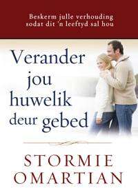Verander jou huwelik deur gebed