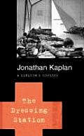 The Dressing Station: A Surgeon's Odyssey