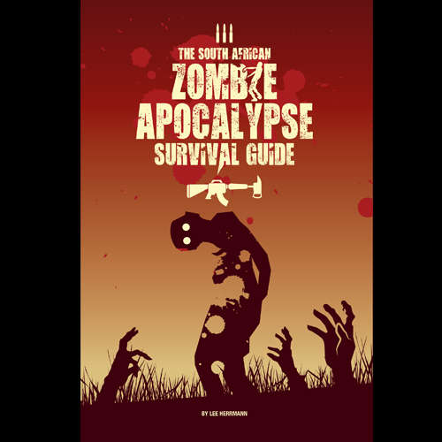 The South African Zombie Apocalypse Survival Guide