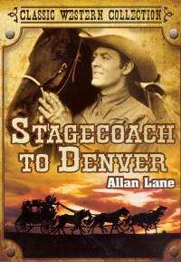 Stagecoach to Denver (Allan Lane) (DVD)