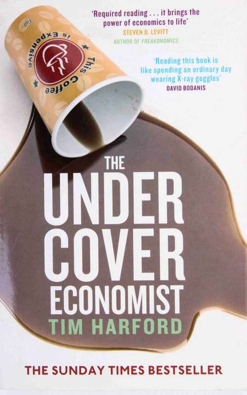 Tim Harford - The Undercover Economist