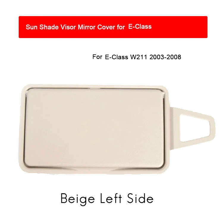 Beige Car Sun Visor Shade Makeup Cosmetic Mirror Cover for Mercedes Benz E Class W211 03-08