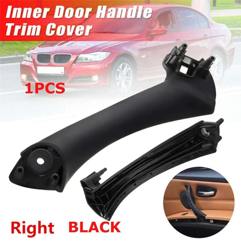 For -BMW E90 328I 2007-2012 Black Right Side Inner Door Panel Handle Pull Trim Cover