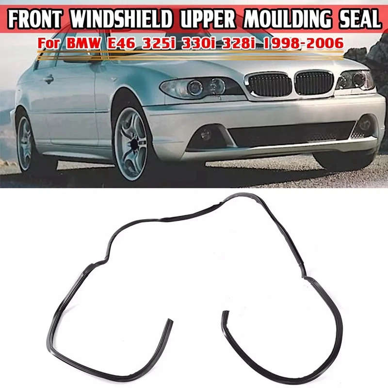 Front Upper Windshield Moulding Trim Seal for -BMW E46 3 Series 325I 330I 328I 1998-06 51318196162
