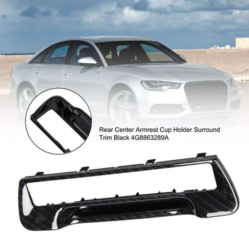 Car Rear Armrest Cup Holder Surround Trim Set Black Fit for- A6 / A7 2011-2016 8P0885995B 6PS