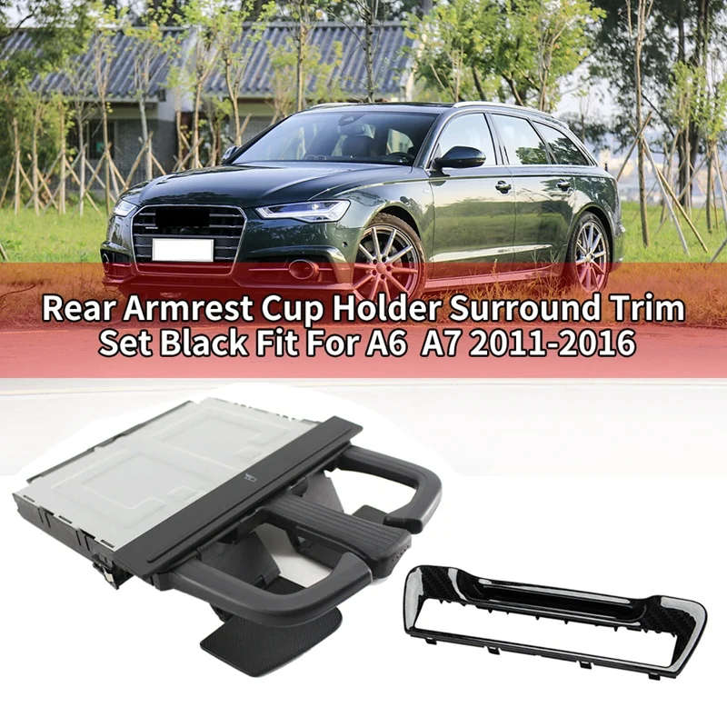 Car Rear Armrest Cup Holder Surround Trim Set Black Fit for- A6 / A7 2011-2016 8P0885995B 6PS