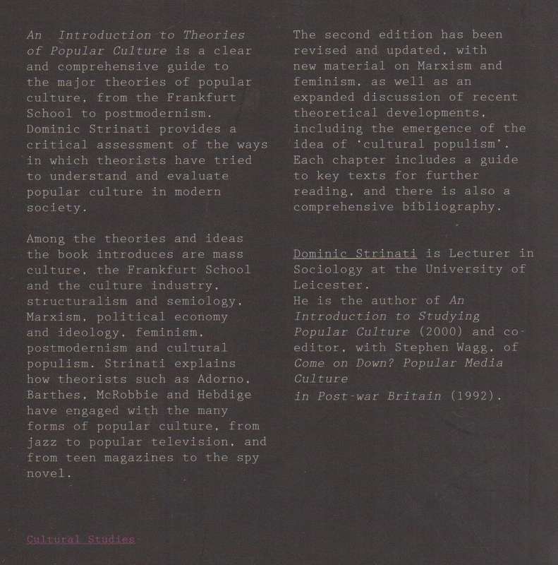 An Introduction to Theories of Popular Culture. Second Edition. - Strinati, Dominic