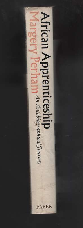 African Apprenticeship: An Autobiographical Journey - Perham, Margery