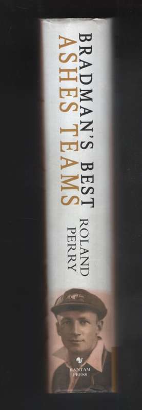 Bradman's Best Ashes Teams - Perry, Roland