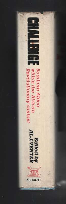 Challenge: Southern Africa within the African Revolutionary Context - Venter, Al J. (editor)