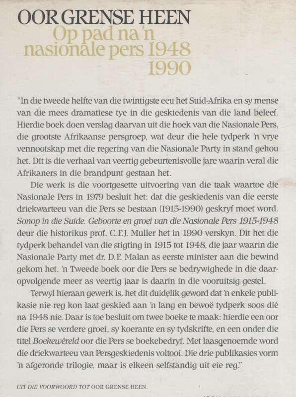 Oor Grense Heen: Op Pad na 'n Nasionale Pers, 1948-1990 - Beukes, W. D. (ed)