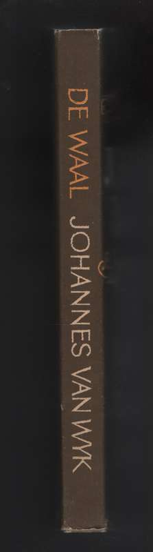 Johannes van Wyk. 'n Historiese Roman - De Waal, J. H. H.