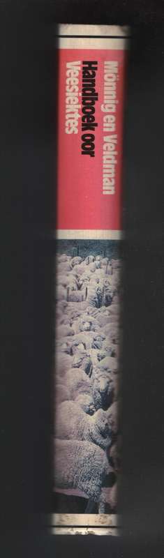 Handboek oor Veesiektes - MÃ¶nnig, H. O.; Veldman, F.