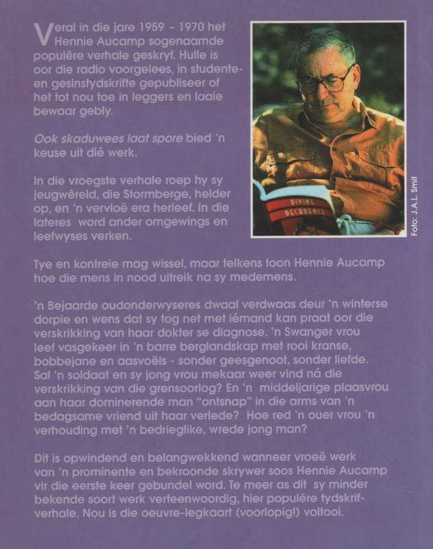 Ook Skaduwees Laat Spore - Aucamp, Hennie