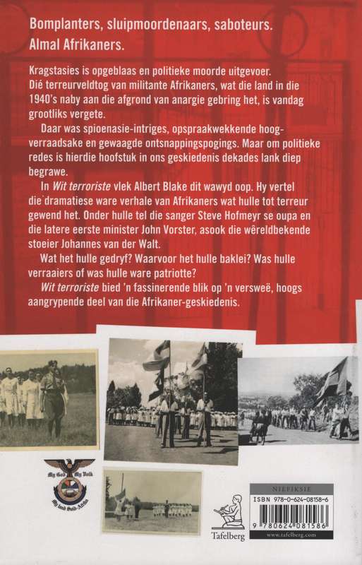 Wit Terroriste: Afrikaner-Saboteurs in die Ossewabrandwagjare - Blake, Albert