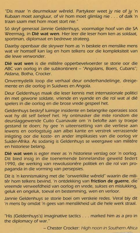 Die Wat Wen: 'n Generaal se Storie uit 'n Era van Oorlog en Vrede - Geldenhuys, Jannie
