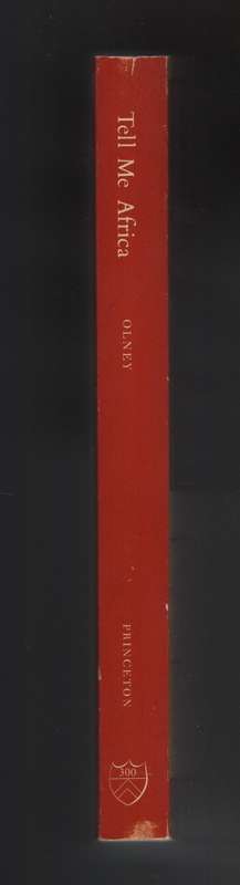 Tell Me Africa: An Approach to African Literature - Olney, James