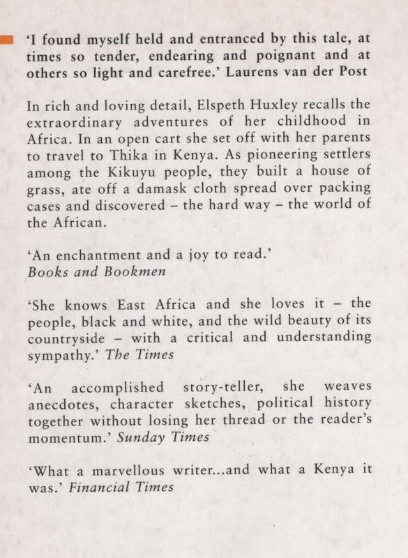 The Flame Trees of Thika: Memories of an African Childhood - Huxley, Elspeth