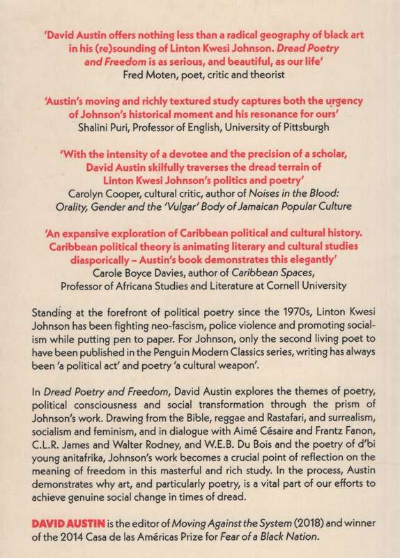 Dread Poetry and Freedom: Linton Kwesi Johnson and the Unfinished Re - Austin, David