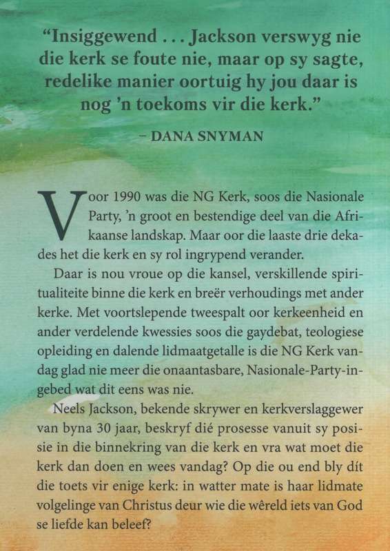 Drie Dekades van Verandering: Die NG Kerk se Pad van Verruiming - Jackson, Neels