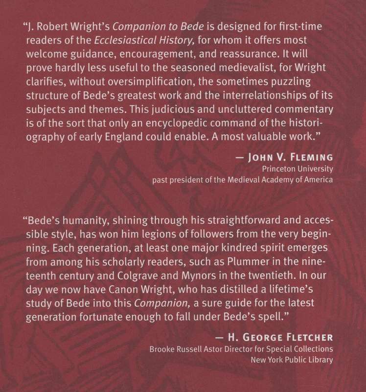 A Companion to Bede: A Reader's Commentry on The Ecclesiastical Hist - Wright, J. Robert