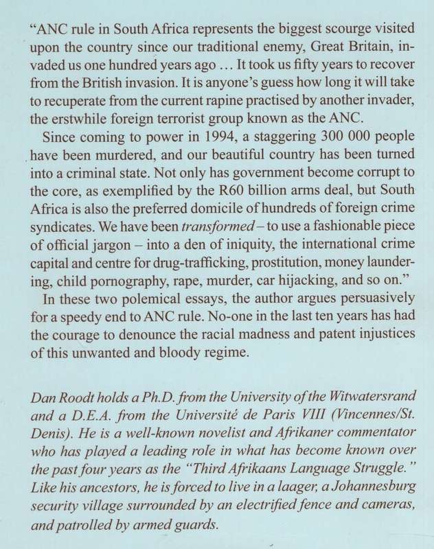 The Scourge of the ANC. Afrikaner Survival Under Black Rule. Two Ess - Roodt, Dan
