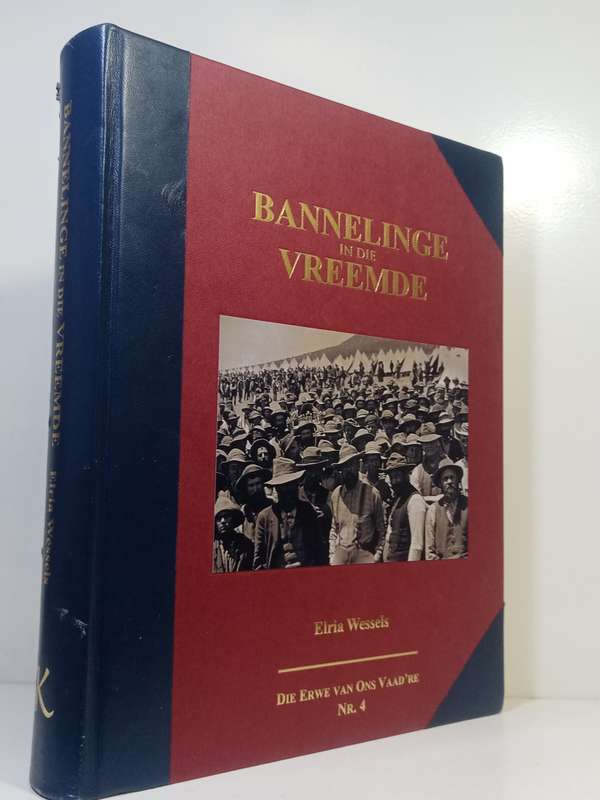 BANNELINGE IN DIE VREEMDE - WESSELS,E