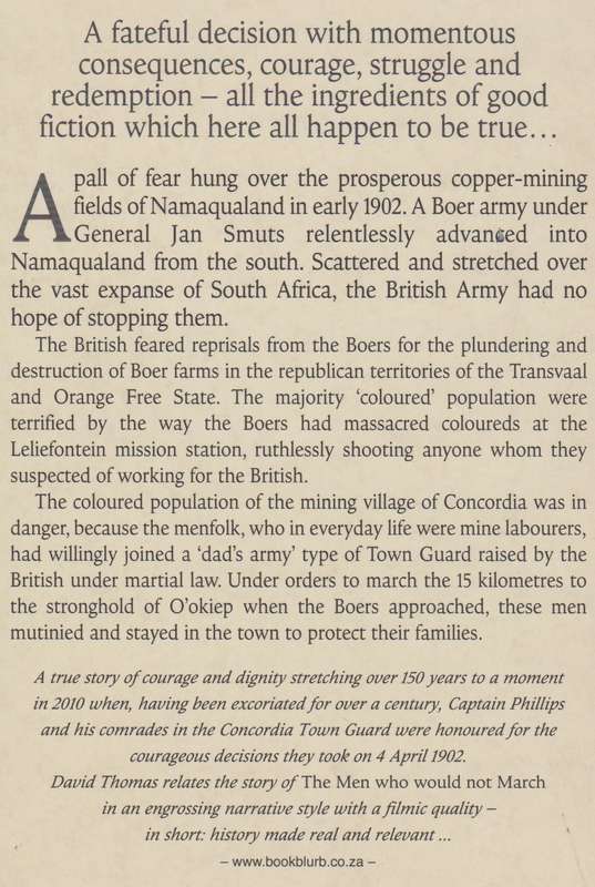 The Men Who Would Not March: The Surrender of Concordia Namaqualand, - Thomas, David