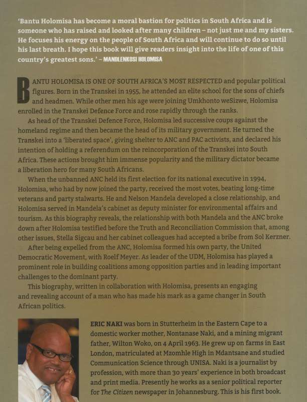 Bantu Holomisa: The Game Changer. An Authorised Biography - Naki, Eric