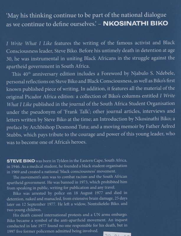 I Write What I Like. 40th Anniversary Edition - Biko, Steve
