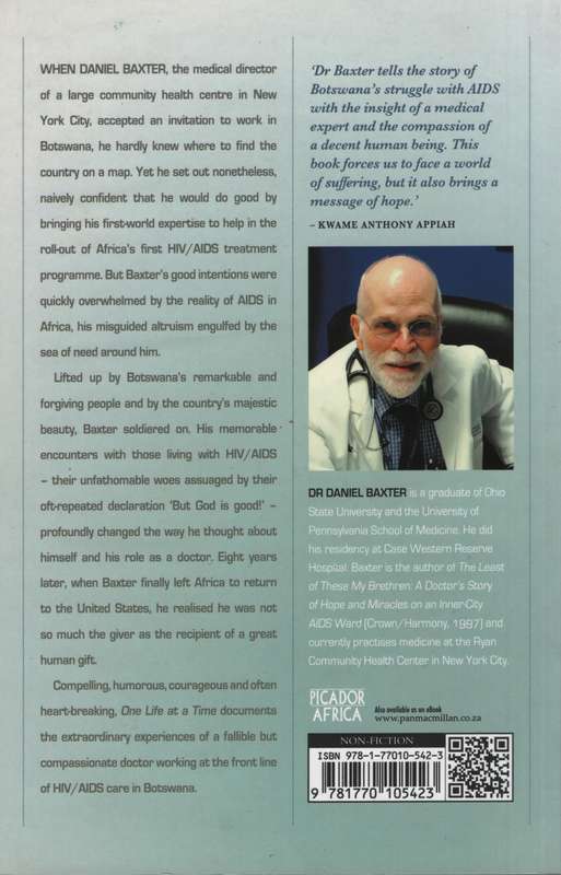 One Life at a Time: A Doctor's Memoir of AIDS in Botswana - Baxter, Daniel