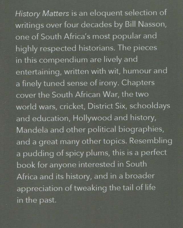 History Matters: Selected Writings, 1970-2016 - Nasson, Bill