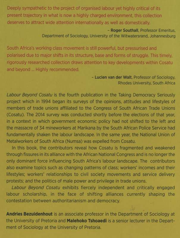 Labour Beyond Cosato: Mapping the Rupture in South Africa's Labour L - Bezuidenhout, Andries; Tshoa
