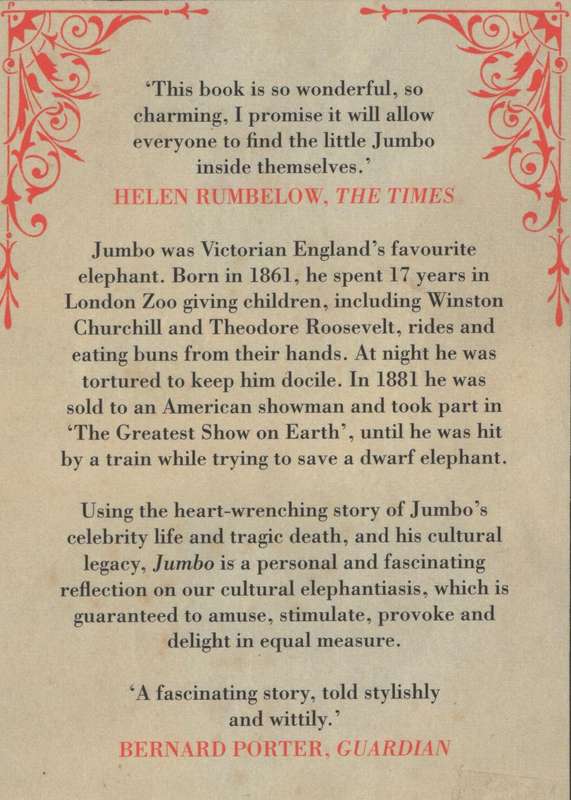 Jumbo - The Unauthorised Biography of a Victorian Sensation - Sutherland, John