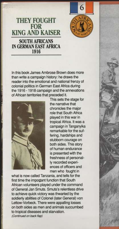 They Fought for King and Country: South Africans in German East Afri - Brown, James Ambrose