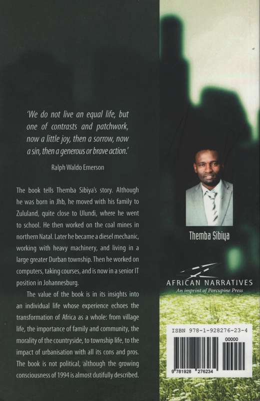 Bad Beginnings, Good Endings: From Barefoot Country Boy to Something - Sibiya, Themba