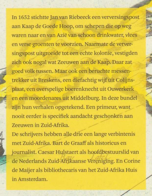 Zeeuwen aan de Kaap: Verhalen uit Zuid-Afrika - De Graaf, Bart; Hulstaert, C