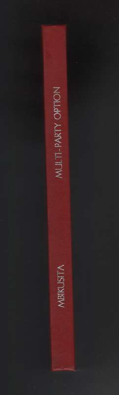 The Hour has Come: Proceedings of the National Conference on Multi-p - Mbikusita-Lewanika, Akashamb