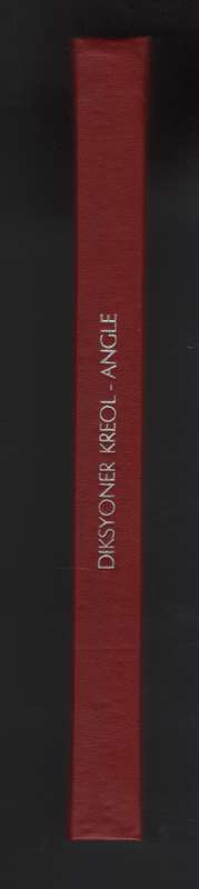 Diksyoner Kreol Angle. Prototype Dictionary Mauritian Creole-English - Anon