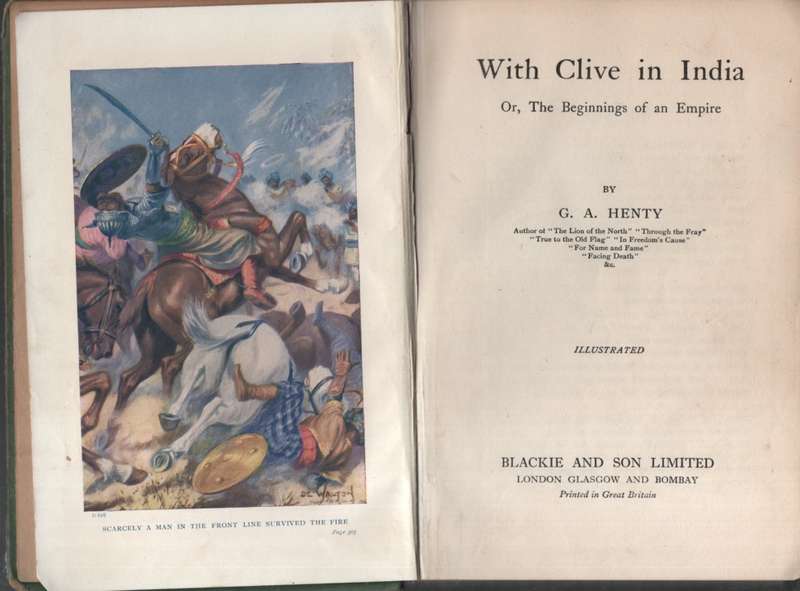 With Clive in India, Or the Beginnings of an Empire. Second-hand SEC - GA Henty