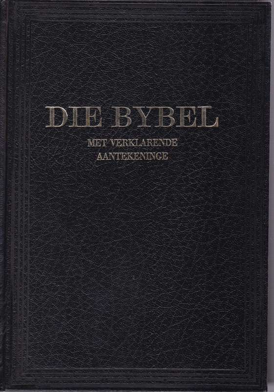 Die Bybel 1933/53 met Verklarende Aantekeninge (Volledige stel van 3 - Bybel 1933/1953