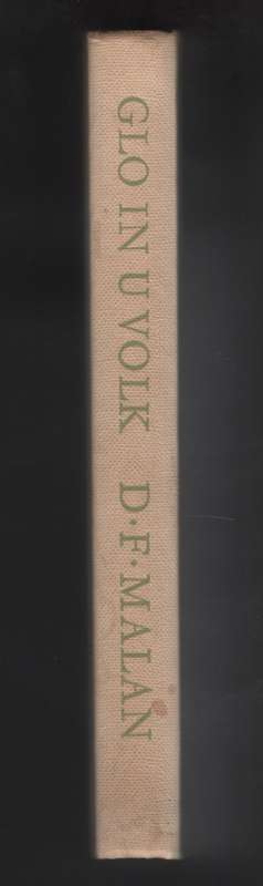 Glo in U Volk: D. F. Malan as Redenaar, 1908-1954 - Pienaar, W. S.