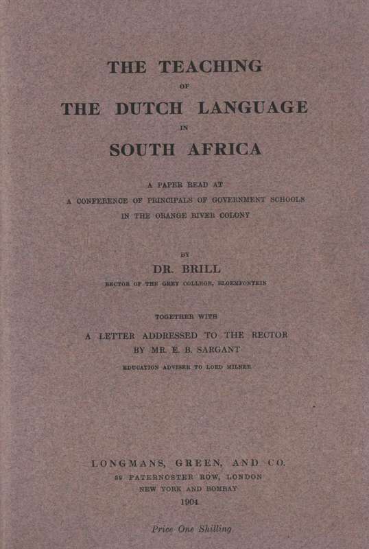 The Teaching of the Dutch Language in South Africa. A Paper Read at  - Brill