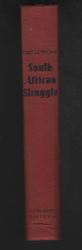 South African Struggle - McCord, J. J.
