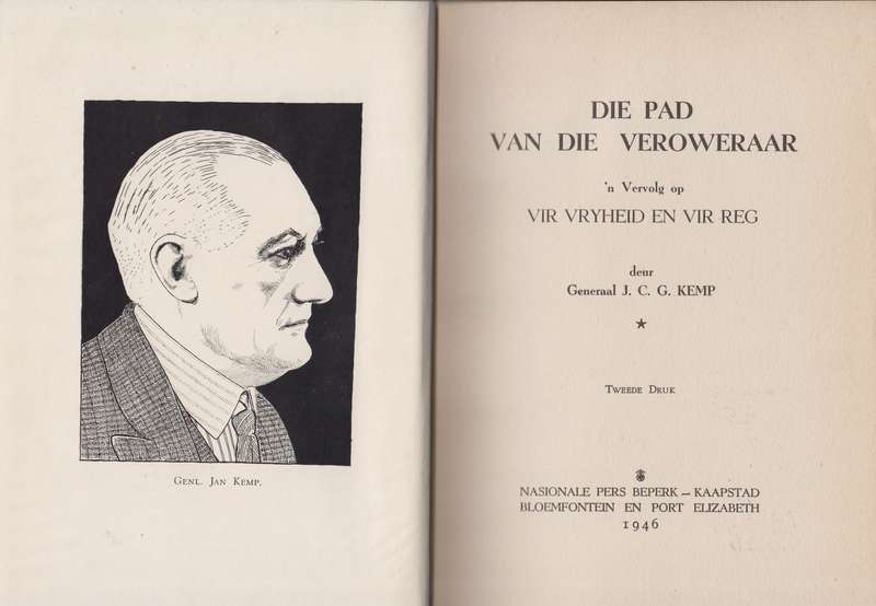 Die Pad van die Veroweraar. 'n Vervolg op vir Vreiheid en vir Reg - Kemp, J. C. G.
