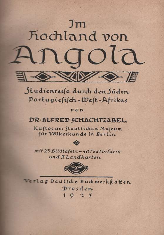 Im Hochland von Angola: Studienreise durch den SÃ¼den Portugiesisch- - Schachtzabel, Alfred