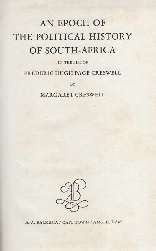 An Epoch of the Political History of South-Africa in the Life of Fre - Creswell, Margaret