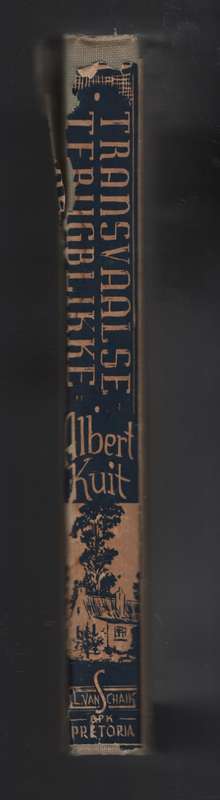 Transvaalse Terugblikke - Kuit, Albert
