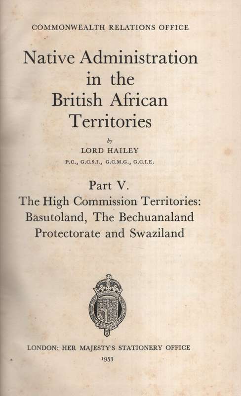 Native Administration in the British African Territories. Part 5. Th - Hailey, Lord
